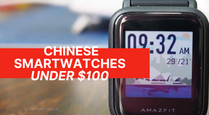 Chinese smartwatches $100