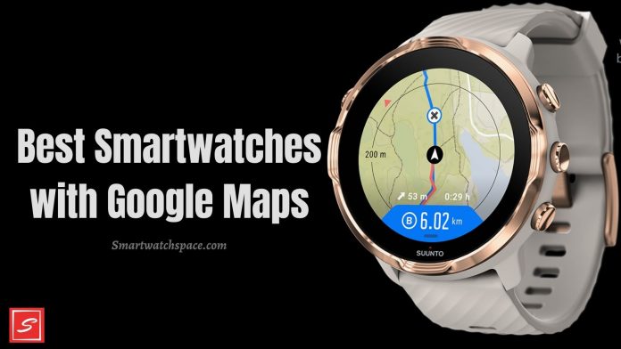 Google Map Smartwatches