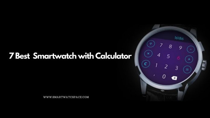smartwatch with calculator