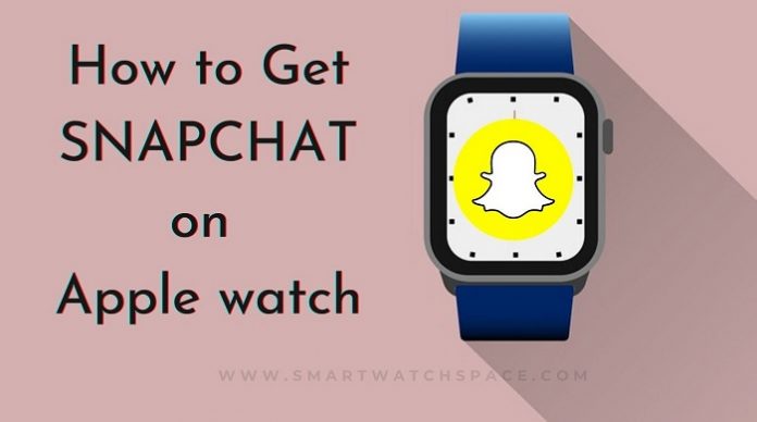 Snapchat On Apple Smartwatch