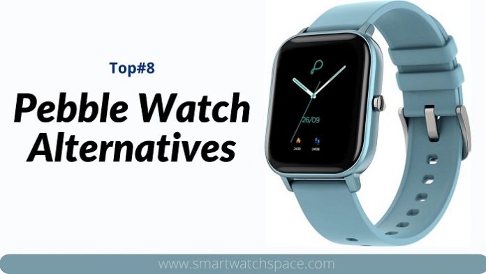 Pebble Watch Alternatives