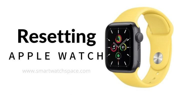 Apple watch resetting