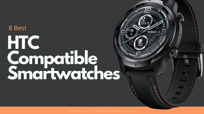 HTC Compatible Smartwatches