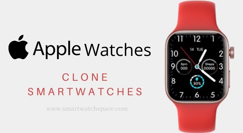 Apple watches clone