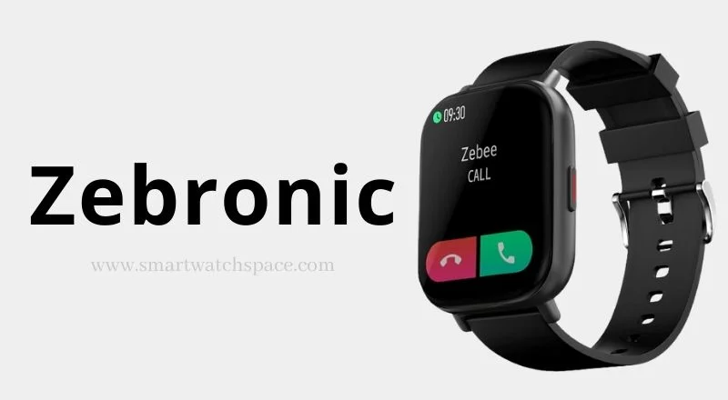 Zebronic Smartwatches